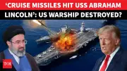Iran Claims Missile Strike on US Aircraft Carrier USS Abraham Lincoln