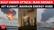 Iran Launches Drone Strikes on Kuwait and Bahrain Oil Refineries in Retaliation