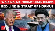 Iran Vows to Defend Strait of Hormuz, Issues Warning to US and Israel