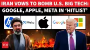 Iran Warns 18 US Tech Giants Including Apple, Google, Meta, Microsoft of Missile Strikes