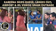 Kareena Kapoor Sparks Debate Over Airport Queue And IPL Stadium Moments