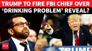 Kash Patel Faces Ouster as FBI Chief Amid Alcohol Abuse Allegations