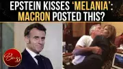 Macron 'Posts' Epstein-Melania Clip? Viral Video Sparks Global Shock; The Truth Revealed