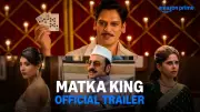 Matka King Official Trailer Released: Vijay Varma, Kritika Kamra, Sai Tamhankar Star