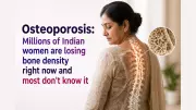 Osteoporosis: The Silent Epidemic Threatening Millions of Indian Women