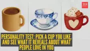 Personality Test: Which Cup Did You Choose? Your Answer Reveals Your Nature
