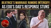 Princess Beatrice Marriage Rumors Intensify After Father-in-Law's Cryptic Remarks