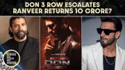 Ranveer Singh May Return Rs 10 Crore Fee to End Don 3 Row With Farhan Akhtar