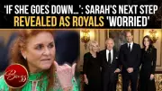 Sarah Ferguson's Comeback Could Spell Trouble for King Charles and Royals