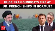 Strait of Hormuz Crisis: IRGC Fires at UK and French Ships, Trump Claims Helplessness