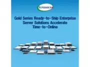 Supermicro Accelerates Deployment with New Gold Series Enterprise Servers