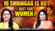 The True Essence of 16 Shringar: Beyond Gender Norms and Cultural Misconceptions