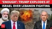Trump Demands Israel Halt Lebanon Bombings, Netanyahu Defies Directive