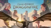 Warner Bros. and HBO Launch Game of Thrones: Dragonfire Mobile Strategy Game