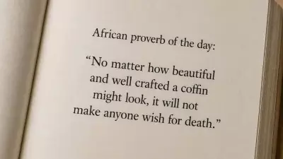 African Proverb: A Beautiful Coffin Won't Make Anyone Wish for Death