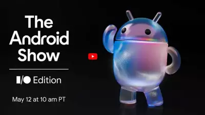 Google Announces Android Show Ahead of I/O 2026: What to Expect