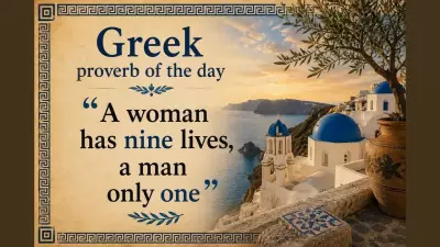 Greek Proverb: Why Women Have Nine Lives and Men Only One