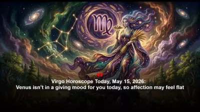 Virgo Daily Horoscope: May 15, 2026 – Stay Cautious on Roads and at Work