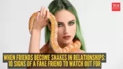 10 Signs of a Fake Friend in Relationships: When Friends Become Snakes