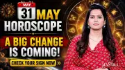 31 May Horoscope: Major Cosmic Shift Brings New Opportunities for All Zodiac Signs