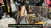 5 Best Markets in India for Thrifting Designer Clothes on a Budget