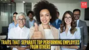 5 Lesser-Known Traits That Separate Top Performers from Other Employees