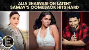 Alia Bhatt, Sharvari Shoot for Samay Raina's India's Got Latent Amid Alpha Buzz
