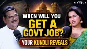 Can Your Kundli Predict the Exact Date of a Government Job? Pawan Sinha Explains