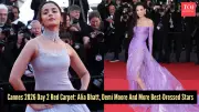 Cannes 2026 Day 2: Alia Bhatt's Fairytale Look to Demi Moore's Gucci Glam