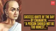 Chanakya Quote: Why Being Too Honest Can Backfire in Life