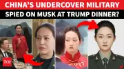 China Military Posed as Waitresses to Spy on Trump and Musk at Banquet