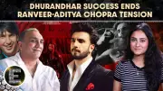 Dhurandhar Success Heals Ranveer Singh and Aditya Chopra Rift, Reunion Buzz Grows