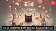 Eid-ul-Adha 2026 Wishes in Hindi: Shayari, Messages & Status Updates