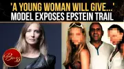 Ex-Model Claims French Scout Groomed Her for Epstein's Network