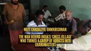 From Alcohol Addiction to Chess Champions: The Inspiring Story of Kerala's Chess Village
