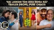 Hai Jawani Toh Ishq Hona Hai Trailer: Internet Embraces Bollywood Chaos