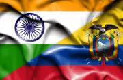 India and Ecuador Explore Preferential Trade Agreement