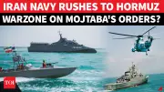 Iran Navy Moves Toward US Warships in Hormuz After Mojtaba's Order?