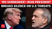 Iran President Rejects Trump's Ultimatum, Affirms National Unity Amid Hormuz Tensions