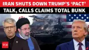 Iran Rejects Trump's Claims of Imminent Peace Deal, Talks Ongoing