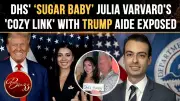 Julia Varvaro Scandal: DHS 'Sugar Baby' Accused of Ties to Trump Aide
