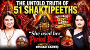 Maa Kaali Tantra Secrets: 51 Shaktipeeth Mystery Unfolded with Resham Kamboj