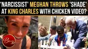Meghan Markle Accused of Copying King Charles' Chicken Video in US Visit Backlash