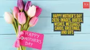 Mother's Day 2026: Simple Wishes, Quotes, and Messages That Feel Real