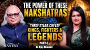 Nakshatras That Create Kings, Rebels, and Legends: Born to Rule, Not Obey
