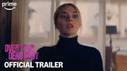 Over Your Dead Body Trailer: Samara Weaving, Jason Segel, Timothy Olyphant