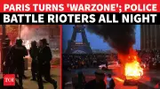 Paris Riots Erupt After PSG Win; 400+ Arrested, Police Injured