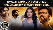 Pawan Kalyan's 'Jealous' Remark on Vijay Goes Viral Amid Political Buzz