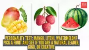 Personality Test: Pick a Fruit to Reveal If You Are a Leader, Kind, or Creative
