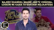 Rajeev Khandelwal on Tum Ho Na, Quitting Kahin Toh Hoga, Wife Manjari & Not Going Family Way